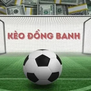 Tìm Hiểu Kèo Đồng Banh Và Những Bí Quyết Dự Đoán Chính Xác Nhất